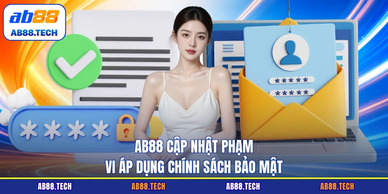 Chính Sách Bảo Mật - Cam Kết An Toàn Thông Tin 100%