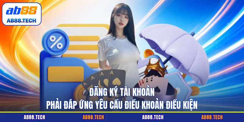 Điều Khoản Điều Kiện AB88 - Quy Tắc Bảo Vệ Quyền Lợi