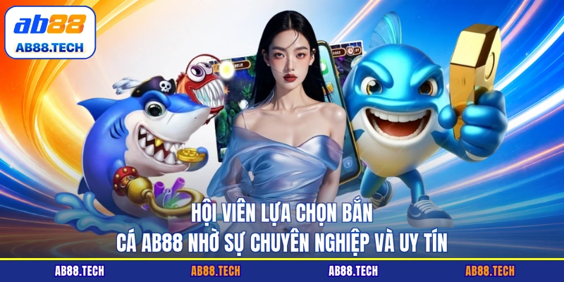 Bắn Cá AB88 - Top 5 Tựa Game Săn Thưởng Hấp Dẫn Nhất