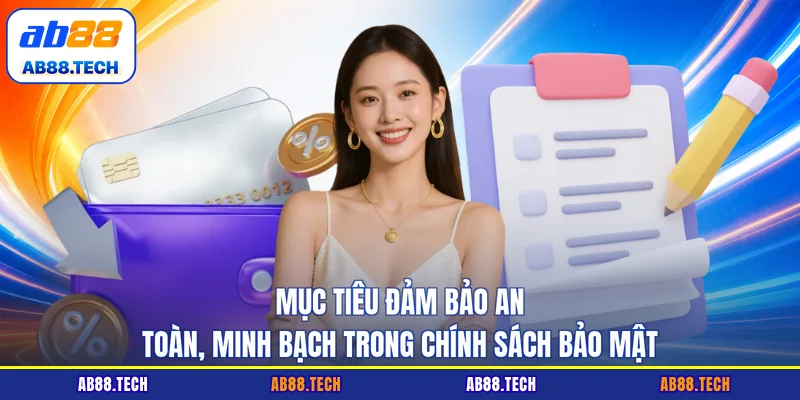 Chính Sách Bảo Mật - Cam Kết An Toàn Thông Tin 100%