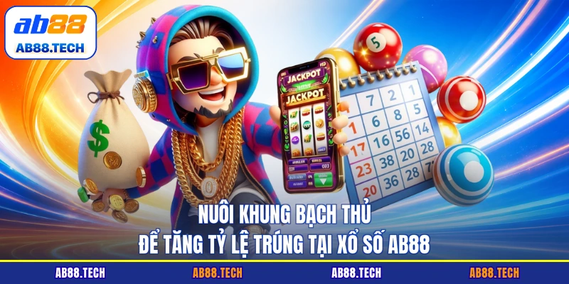 Xổ Số AB88 - Sảnh Cược Trực Tuyến Thưởng 1 Ăn 99 Uy Tín